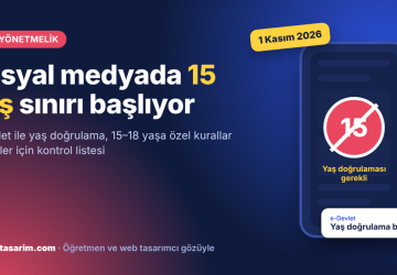 Sosyal medyada 15 yaş sınırı ve e-Devlet yaş doğrulama